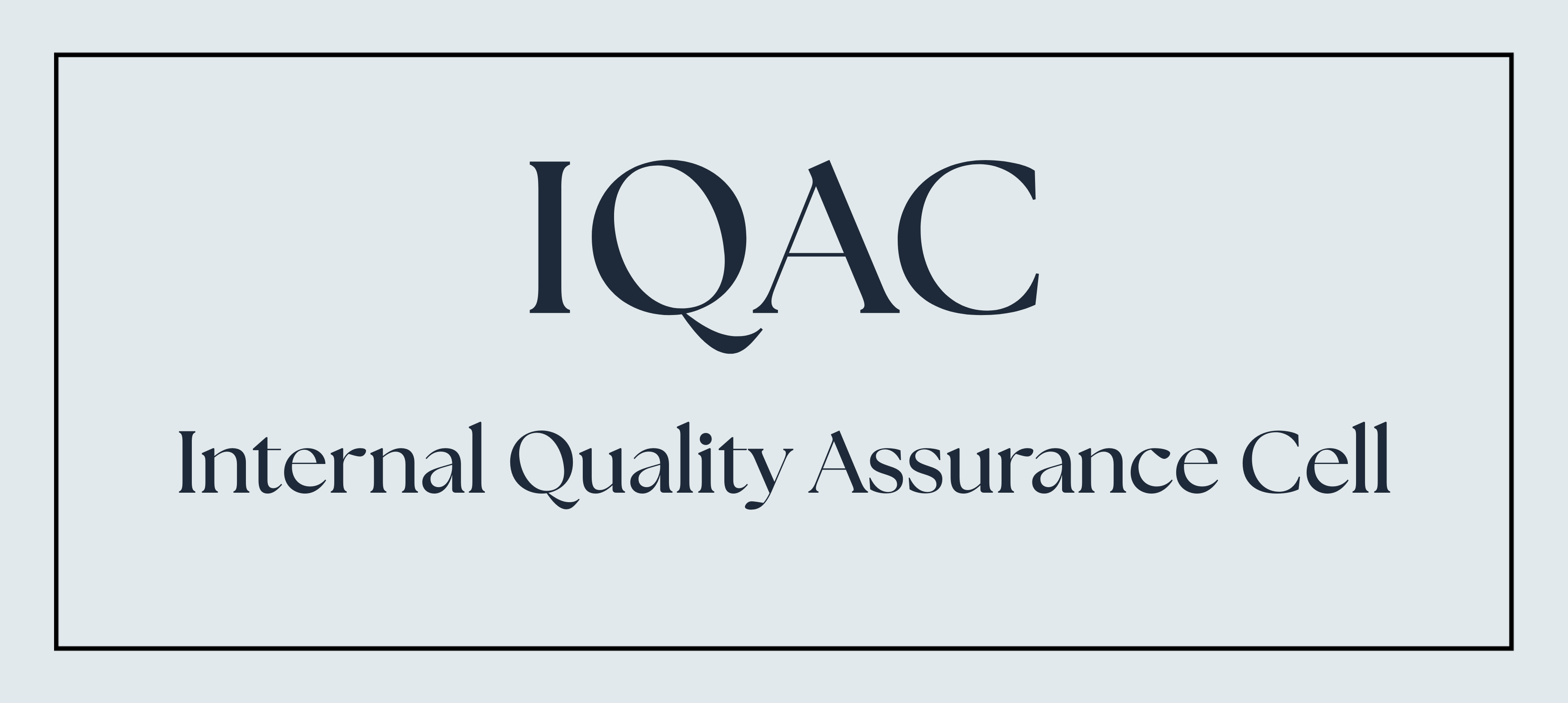 The Internal Quality Assurance Cell (IQAC)